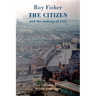 The Citizen: And the Making of City