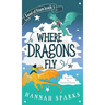 Where Dragons Fly