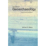 Principles of Geoarchaeology: A North American Perspective