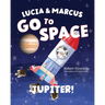 Lucia & Marcus Go to Space: Jupiter!
