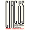 Circus: or, Moira Orfei in Aigues-Mortes: A Novel
