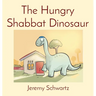 The Hungry Shabbat Dinosaur