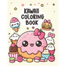 Sweet Treats, Food & Snacks Coloring Book for Kids Ages 4-8: Kawaii Desserts, Cupcakes, Ice Creams, Donuts for Boys Girls to colour