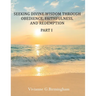 Seeking Divine Wisdom through Obedience, Faithfulness, and Redemption: Part I