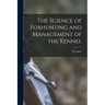 The Science of Foxhunting and Management of the Kennel