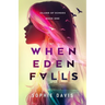 When Eden Falls