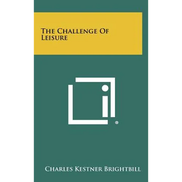 The Challenge Of Leisure
