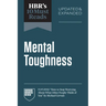 Hbr's 10 Must Reads on Mental Toughness, Updated and Expanded (Featuring How to Stop Worrying about What Other People Think of You by Michael Gervais)