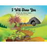 I Will Show You