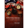 Healthcare Reform Made Easy