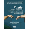 Treatise of Medical, Morpho-Functional, Motricity, Cultural and Meta-Psychological Anthropology