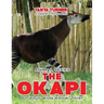 THE OKAPI Do Your Kids Know This?: A Children's Picture Book