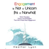 Engagement is Not a Unicorn (It's a Narwhal)