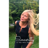 Sincerity is the New Happy