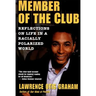 A Member of the Club: Reflections on Life in a Racially Polarized World