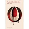 Plastic Tubed Little Bird