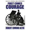 First Comes Courage
