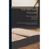 The Archko Volume; or, The Archeological Writings of the Sanhedrin and Talmuds of the Jews. (Intra S
