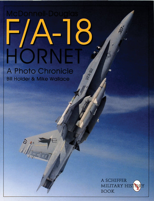 Mcdonnell-Douglas F/A-18 Hornet by Schiffer Publishing