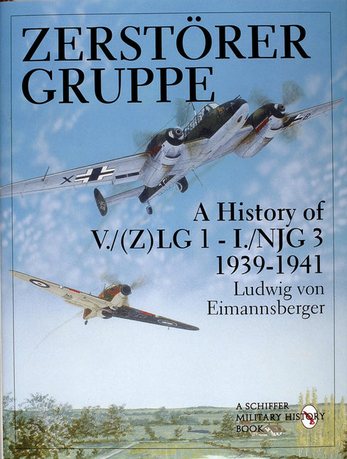 Zerstörergruppe by Schiffer Publishing