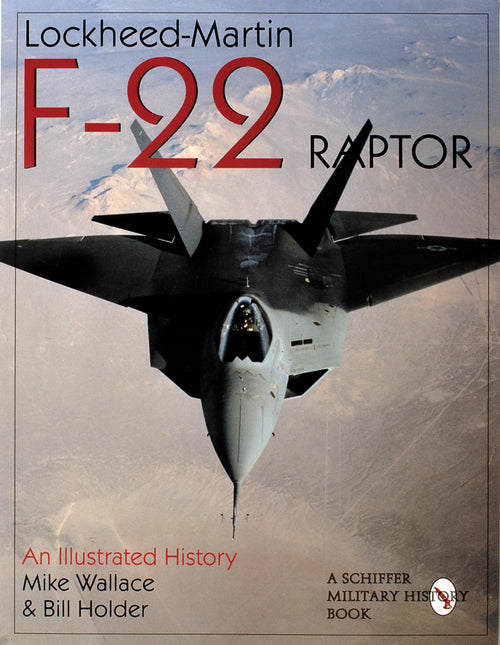 Lockheed-Martin F-22 Raptor by Schiffer Publishing