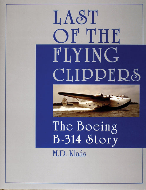 Last of the Flying Clippers by Schiffer Publishing