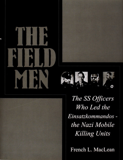 The Field Men by Schiffer Publishing