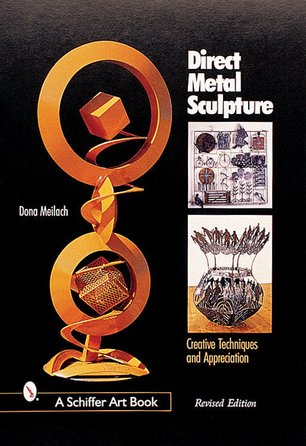 Direct Metal Sculpture by Schiffer Publishing