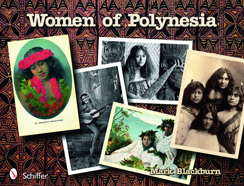 Women of Polynesia by Schiffer Publishing