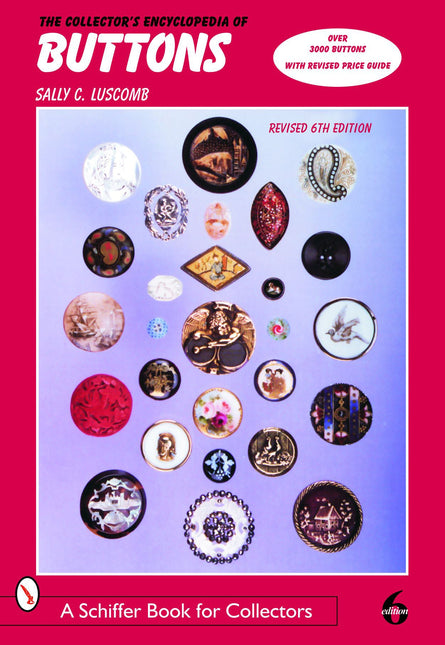 The Collector's Encyclopedia of Buttons by Schiffer Publishing