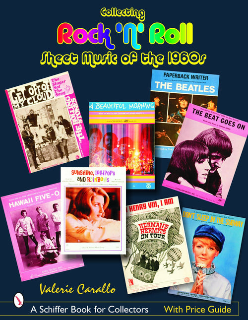 Collecting Rock 'n' Roll Sheet Music of the 1960s by Schiffer Publishing