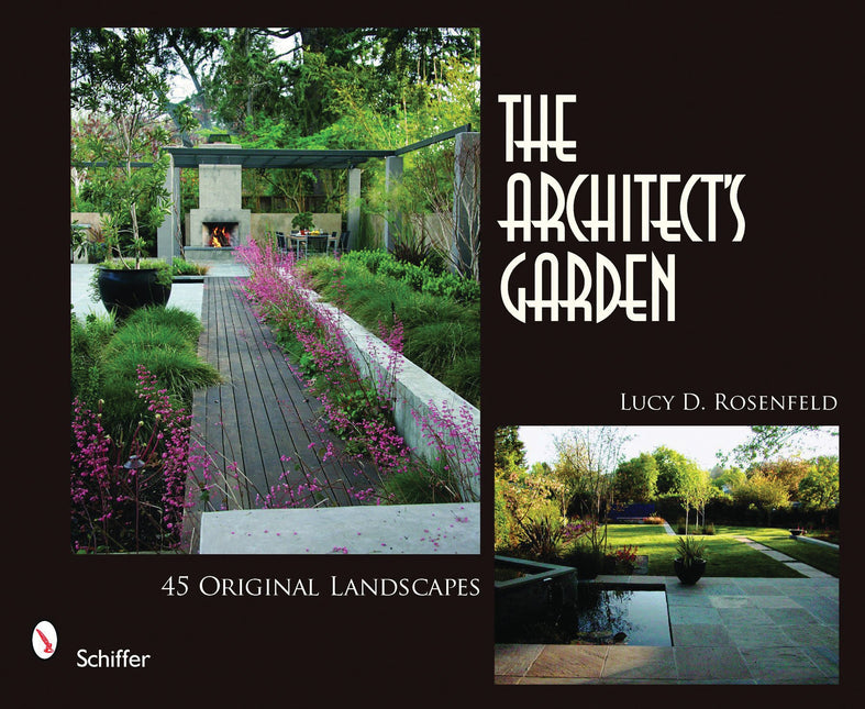 The Architect’s Garden by Schiffer Publishing