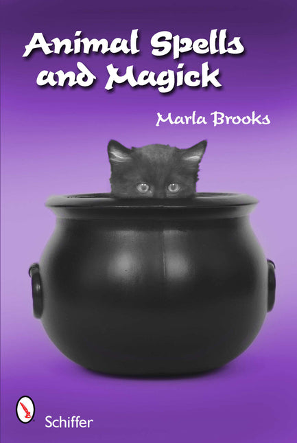 Animal Spells and Magick by Schiffer Publishing