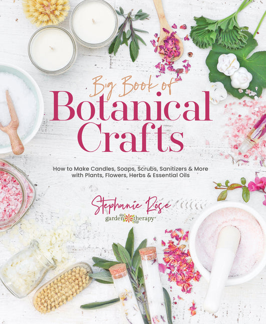 Big Book of Botanical Crafts by Schiffer Publishing