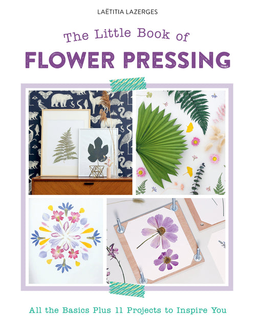 The Little Book of Flower Pressing by Schiffer Publishing