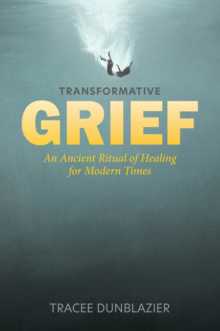 Transformative Grief by Schiffer Publishing
