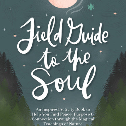 Field Guide to the Soul by Schiffer Publishing