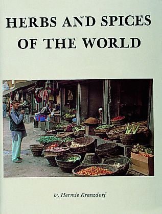 Herbs and Spices of the World by Schiffer Publishing