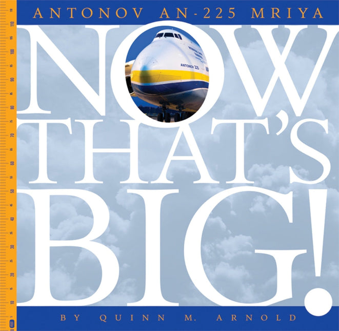 Now That's Big!: Antonov An-225 Mriya by The Creative Company Shop