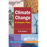 Climate Change: A Holistic View