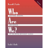 Who Are We? Leader's Guide Doctrine, Ministry, and Mission of the United Methodist Church