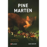 Pine Marten: The Secret Life of Martes Martes