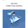 SSL/TLS Under Lock and Key: A Guide to Understanding SSL/TLS Cryptography