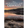 More Mornings With Oswald