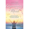 How to Think and Succeed by Empowering Your Mind: Discover Your Secret Mental Tools to Enjoy a Life of Happiness & Abundance
