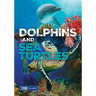 Dolphins and Sea Turtles
