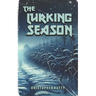 The Lurking Season