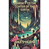 Journey To The Center Of The earth(Illustrated)