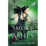 Smoke and Ashes