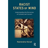 Racist States of Mind: Understanding the Perversion of Curiosity and Concern